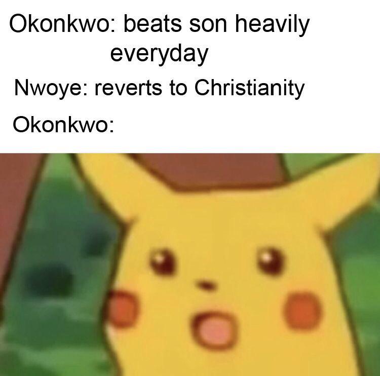 Okonkwo Beating Nwoye Meme